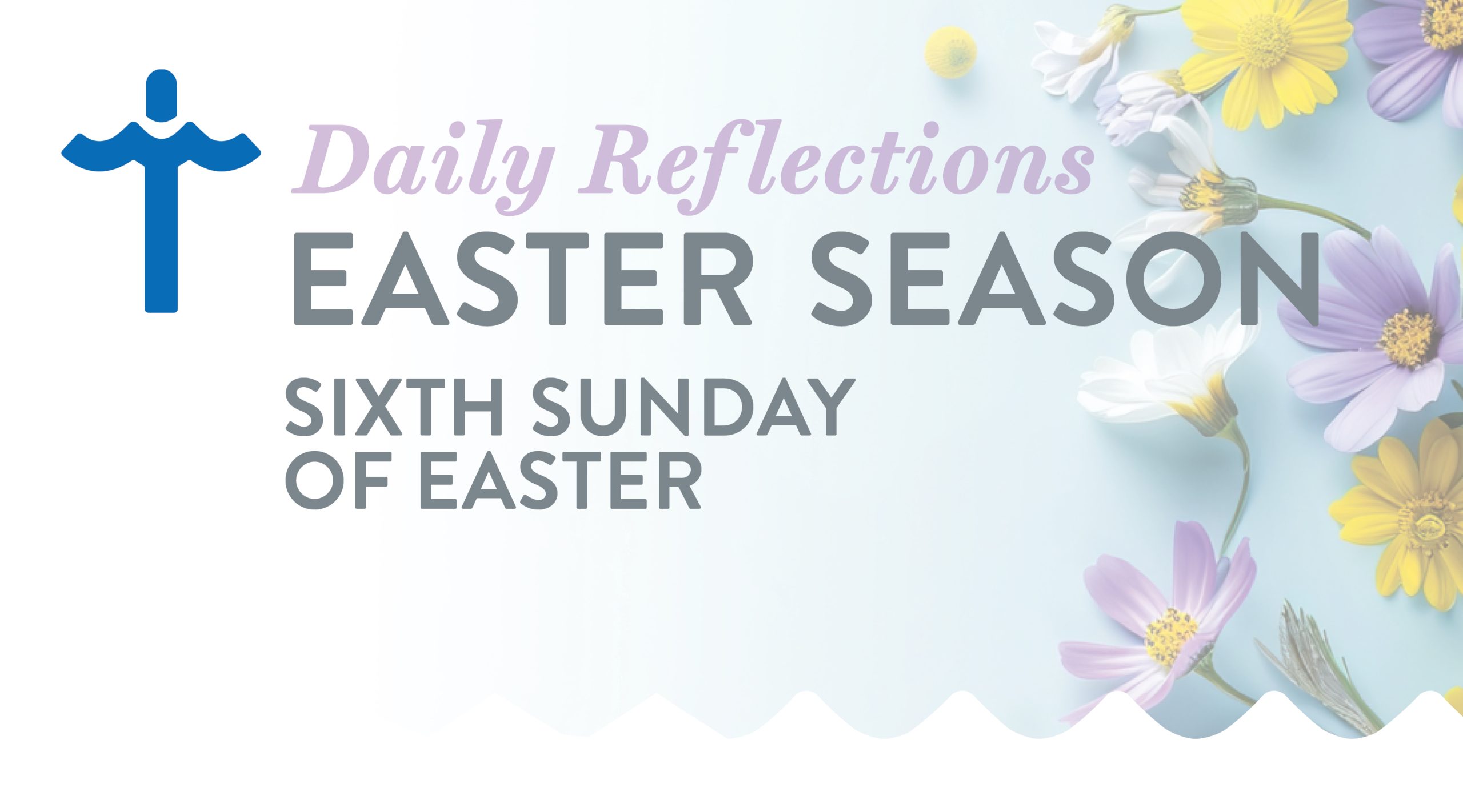 Sunday, May 13, 2018: Feast of the Ascension