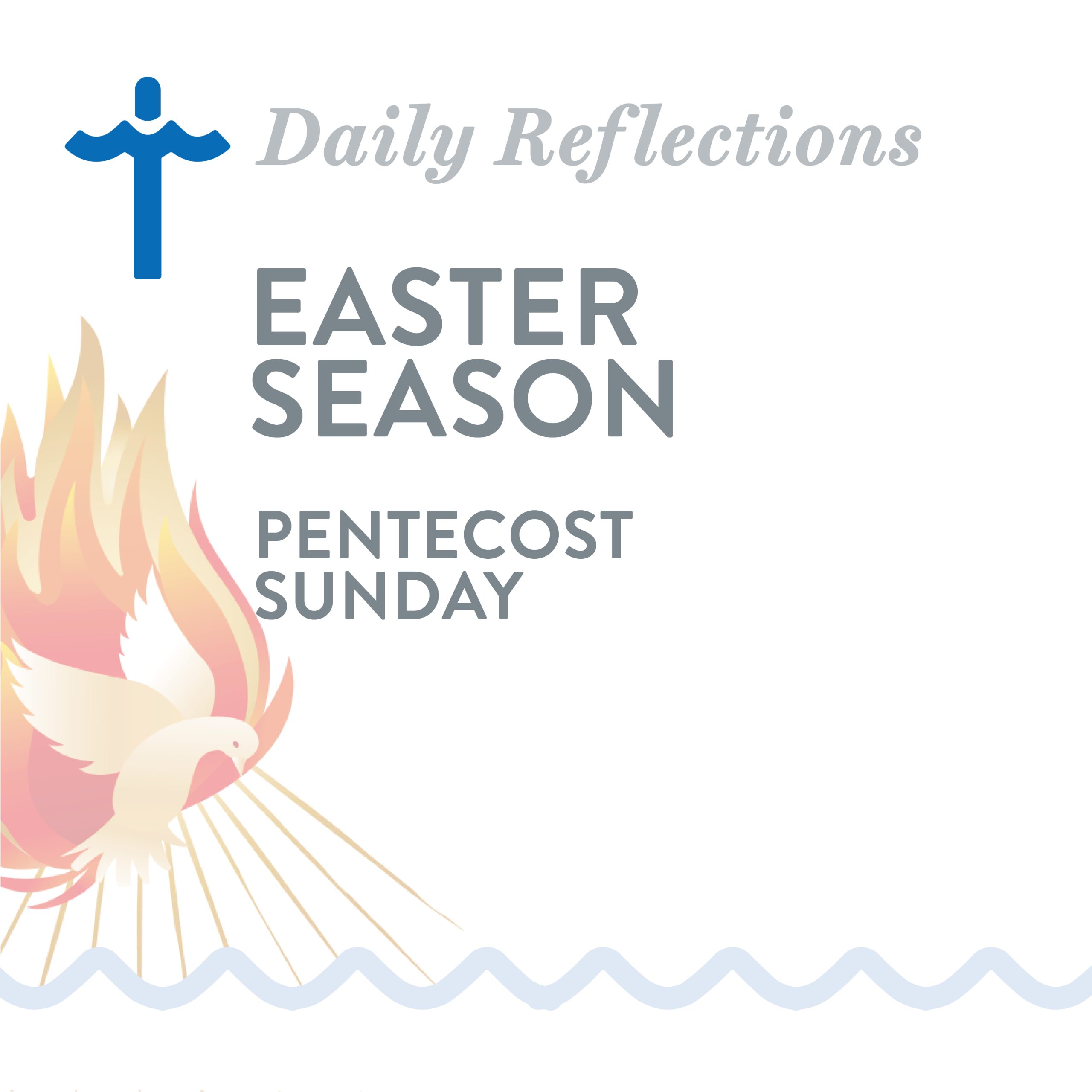 Pentecost Sunday, June 8 , 2025